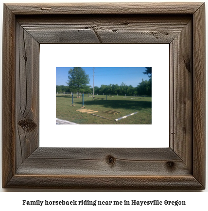 family horseback riding near me in Hayesville, Oregon